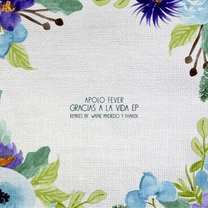 Apolo Fever - Gracias A La Vida [HBT258]