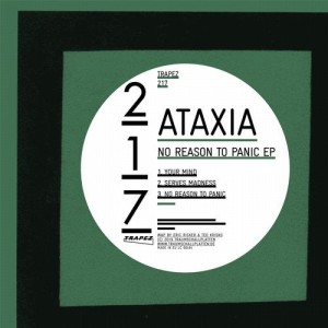 Ataxia - No Reason To Panic EP [TRAPEZ217]