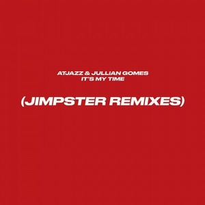 Atjazz, Jullian Gomes - It's My Time [194491444563]
