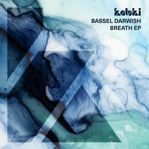 Bassel Darwish - Breath EP [KLM07901Z]