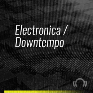 Beatport ADE Special: Electronica / Downtempo 2019