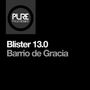 Blister 13.0 - Barrio de Gracia [PTP094]