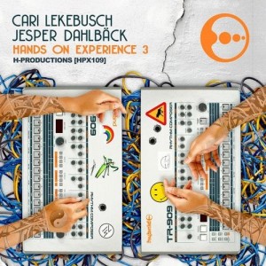 Cari Lekebusch, Jesper Dahlback - Hands On Experience 3 [HPX109]