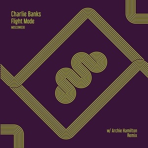 Charlie Banks - Flight Mode [MOSCOW030]