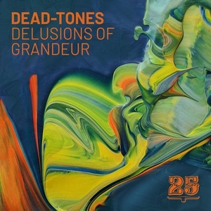 Dead-Tones - Delusions of Grandeur [BAR25106]