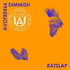 Dimmish - Rat Slap EP [AVOTRE066]