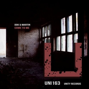 Dok & Martin - Come To Me [UNI163]