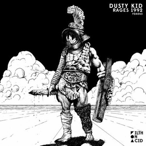 Dusty Kid - Rages 1992 [FOA063]