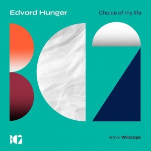 Edvard Hunger - Choice of My Life [BC2278]