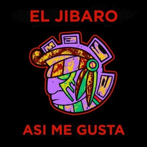 El Jibaro - Asi Me Gusta [MAYA171]