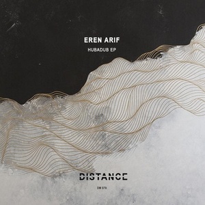 Eren Arif - Hubadub EP [DM080]