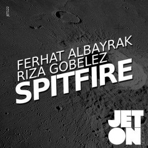 Ferhat Albayrak, Riza Gobelez - Spitfire [JET122]