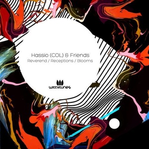 Hassio (COL) - Receptions / Reverend / Blooms [WT354]