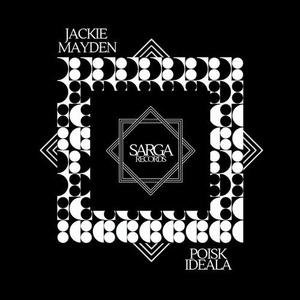 Jackie Mayden - Poisk Ideala [SR031]