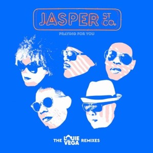 Jasper Street Co. - Praying For You (Remixes) [NER24656]