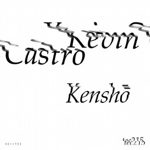 Kevin Castro - Kenshō [TEC215]