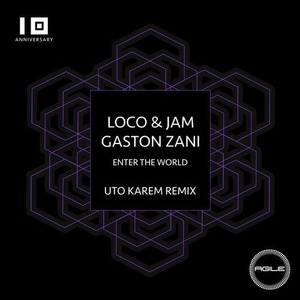 Loco & Jam, Gaston Zani - Enter The World [AGILE103]