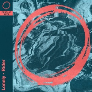 Lonely - Rider [DESOLAT078B]