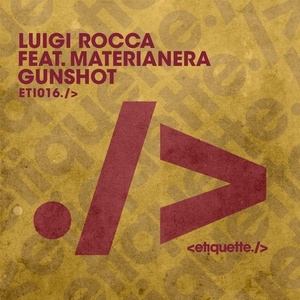 Luigi Rocca - Gunshot [ETI01601Z]