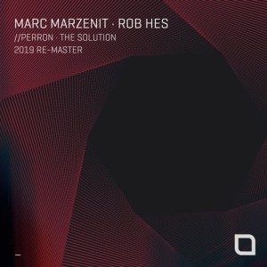 Marc Marzenit, Rob Hes - Perron / The Solution [TR339]