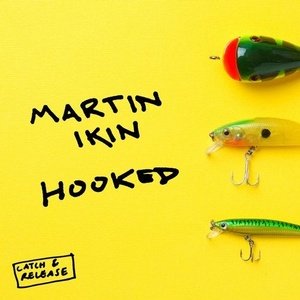 Martin Ikin - Hooked [CR003B]