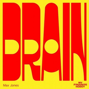 Max Jones - Drain EP [MFR181]