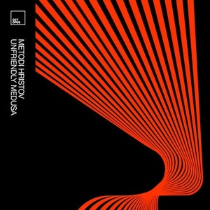 Metodi Hristov - Unfriendly Medusa [OCT163]