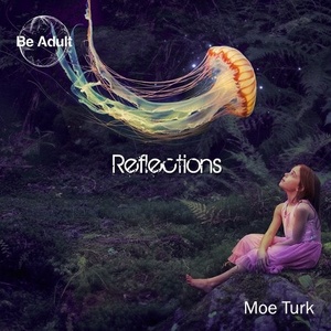 Moe Turk - Reflections [132]