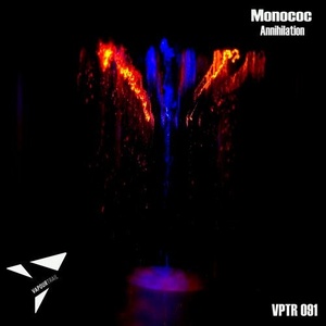 Monococ - Annihilation [VPTR091]