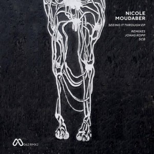 Nicole Moudaber - Seeing It Through (Remixes) [MOOD062RMX2]