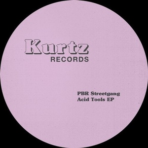PBR Streetgang - Acid Tools - EP [KTZ02]