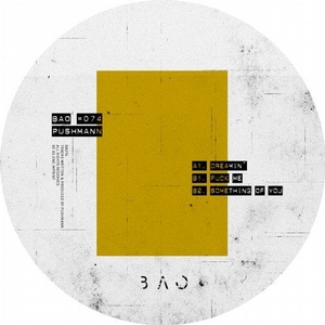 PUSHMANN - Dreamin’ [BAO074]