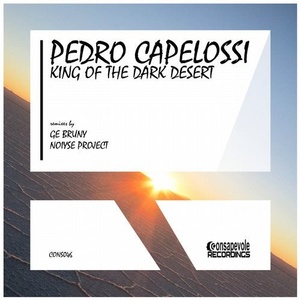 Pedro Capelossi - King of the Dark Desert [CONS046]