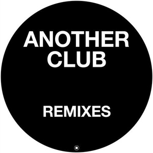 Radio Slave - Another Club (Remixes) [REKIDS145]