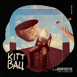 Raumakustik, Andrew Meller - The Funk EP [KITT184]