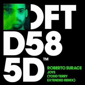 Roberto Surace - Joys - Todd Terry Extended Remix [DFTD585D10]