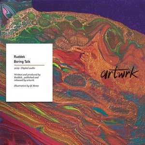 Ruddek - Boring Talk [ARTWRK009D]