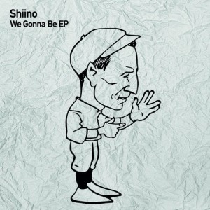 Shiino - We Gonna Be [TSL108]