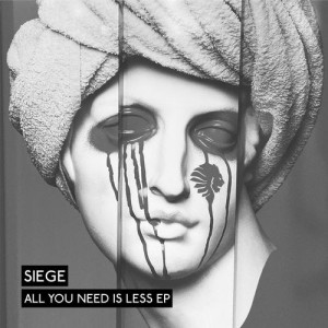 Siege - All You Need Is Less EP [WATB040]