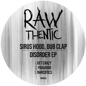 Sirus Hood, Dub Clap - Disorder (EP) [RWM022]