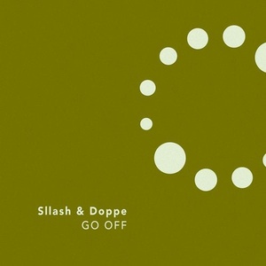 Sllash & Doppe - GO OFF [NS073]