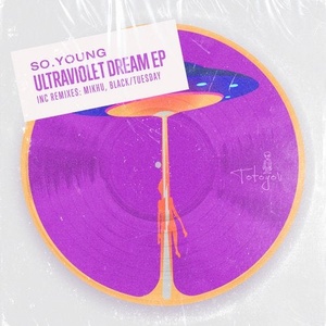 So.young - Ultraviolet Dream EP [TOT035]