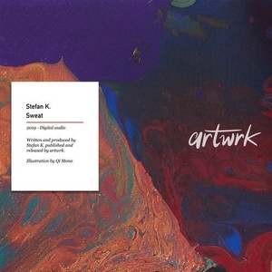 Stefan K - Sweat [ARTWRK008D]
