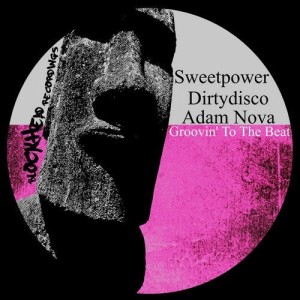 Sweetpower, Dirtydisco, Adam Nova - Groovin' To The Beat [BHD204]