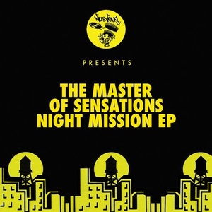 The Master Of Sensations - Night Mission EP [NUR24811]