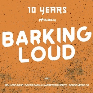 VA - 10 Years Barking Loud, Vol. 1 [MLD088]