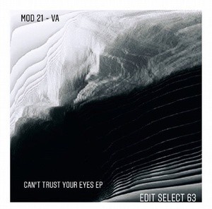 VA - Can't Trust Your Eyes [EDITSELECT063D]