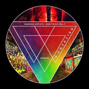 VA - Deeptrick Vol.7 [WHO197]