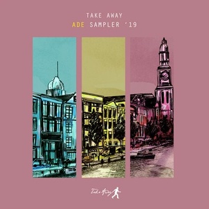 VA - Take Away ADE Sampler '19 [TAWY047]