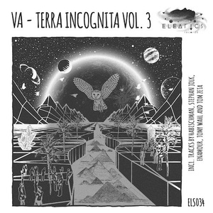 VA - Terra Incognita Vol. 3 [ELS034]